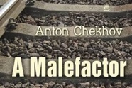 خلاصه کتاب «یک مجرم، یا متهم»، (A Malefactor)، اثر آنتوان چخوف/